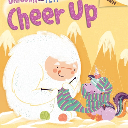 Cheer Up An Acorn Book Unicorn and Yeti 4 Library