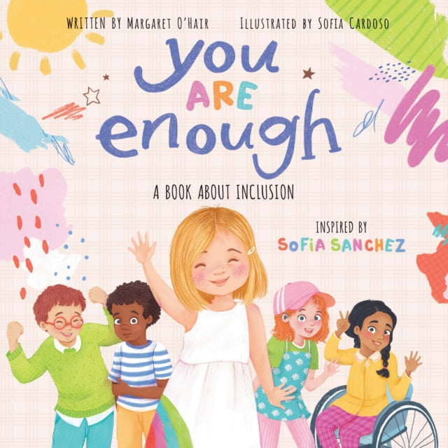 You Are Enough: A Book About Inclusion (HB)