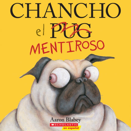 Chancho El Mentiroso (Pig the Fibber)