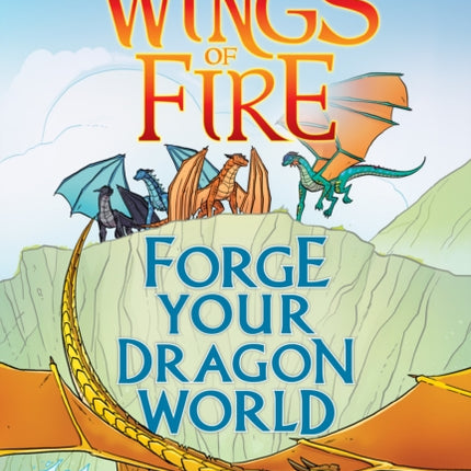 Forge Your Dragon World: A Wings of Fire Creative Guide