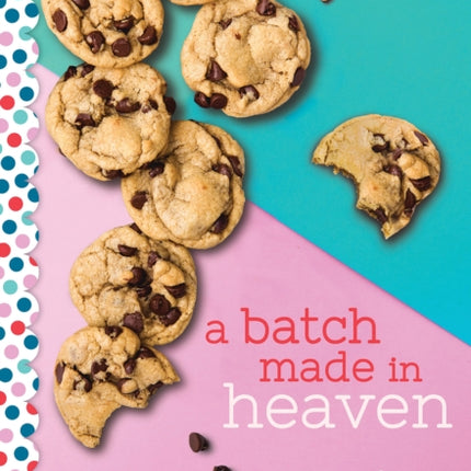 A Batch Made in Heaven: A Wish Novel