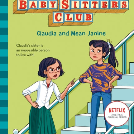 Claudia and Mean Janine (the Baby-Sitters Club #7): Volume 7