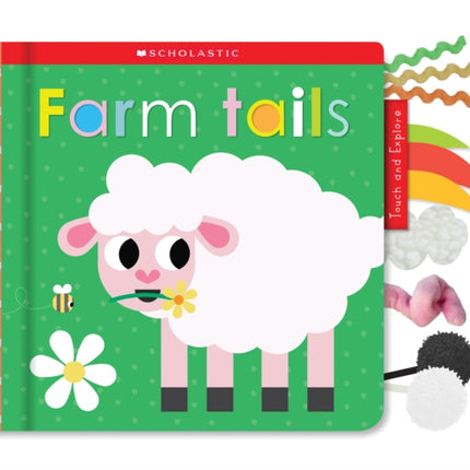 Farm Tails: Scholastic Early Learners (Touch and Explore)