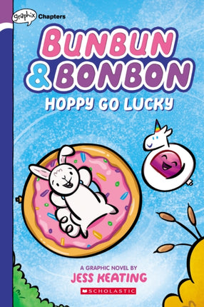 Hoppy Go Lucky: A Graphix Chapters Book (Bunbun & Bonbon #2): Volume 2