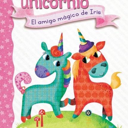 Diario de Un Unicornio #1: El Amigo Mágico de Iris (Bo's Magical New Friend): Un Libro de la Serie Branches