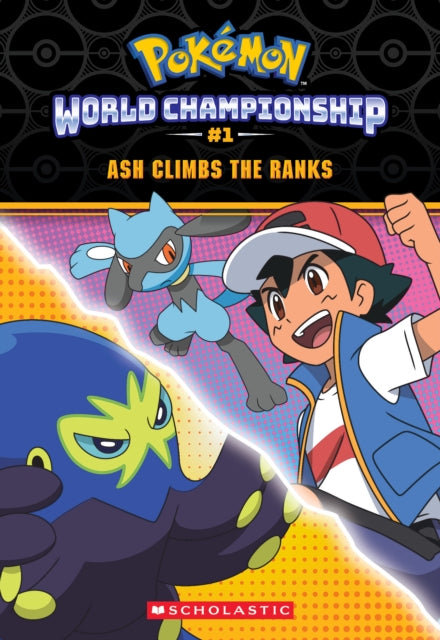 ASH Climbs the Ranks (PokéMon: World Championship #1)