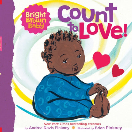 Count to LOVE! (Bright Brown Baby Board Book)