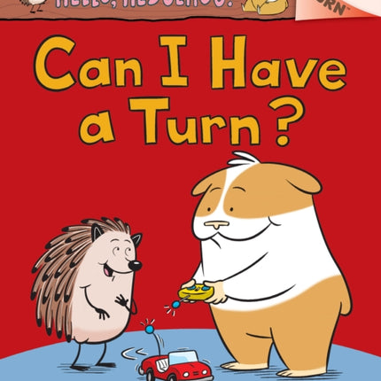 Can I Have a Turn?: An Acorn Book (Hello, Hedgehog! #5)