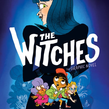 The Witches The Graphic Novel