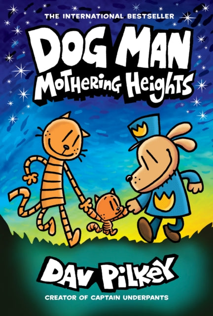 Dog Man Mothering Heights A Graphic Novel Dog Man