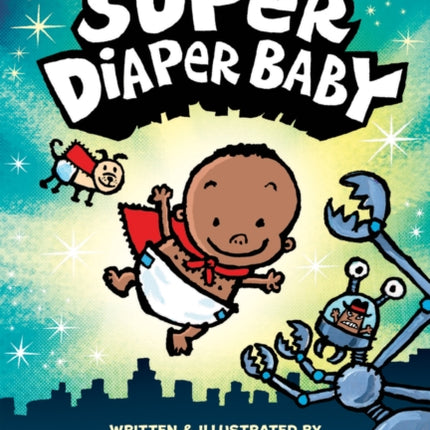 The Adventures of Super Diaper Baby Color Edition