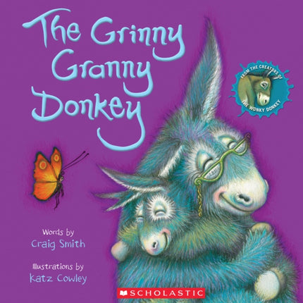 The Grinny Granny Donkey (a Wonky Donkey Book)