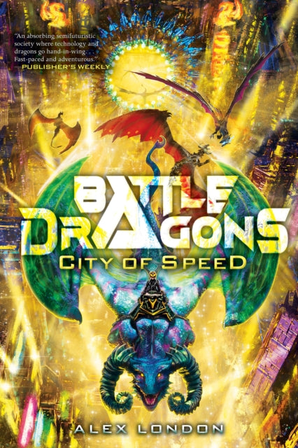 City of Speed (Battle Dragons #2 )