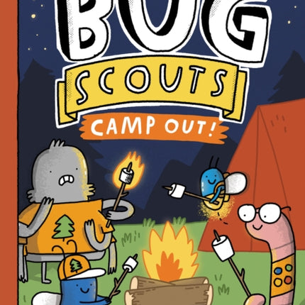 Camp Out!: A Graphix Chapters Book (Bug Scouts #2)