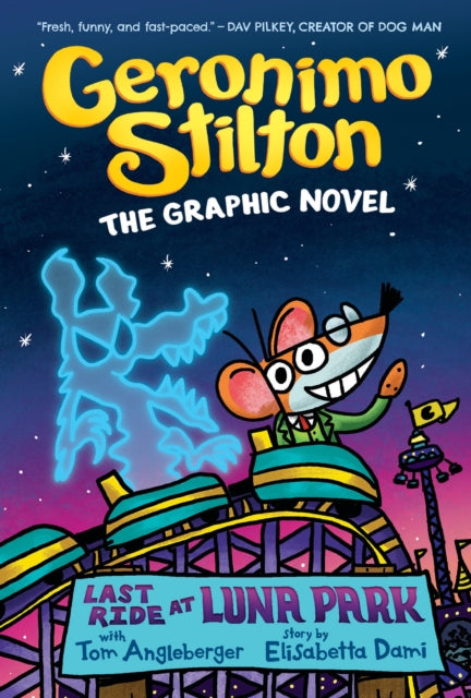 Last Ride at Luna Park: Geronimo Stilton the Graphic Novel