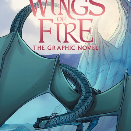 Moon Rising: A Graphic Novel (Wings of Fire Graphic Novel #6)