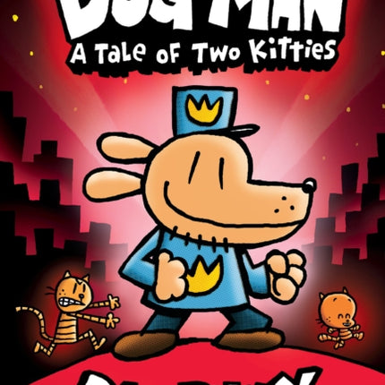 Dog Man 3: A Tale of Two Kitties HB (NE)