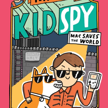 Mac Saves the World (Mac B., Kid Spy #6): Volume 6