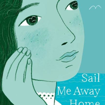 Sail Me Away Home (Show Me a Sign Trilogy, Book 3)