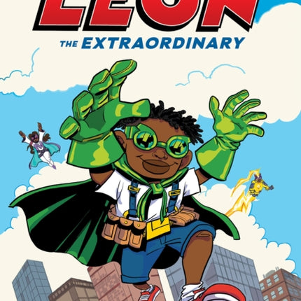 Leon the Extraordinary: A Graphic Novel (Leon #1)