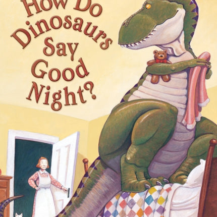 How Do Dinosaurs Say Good Night?