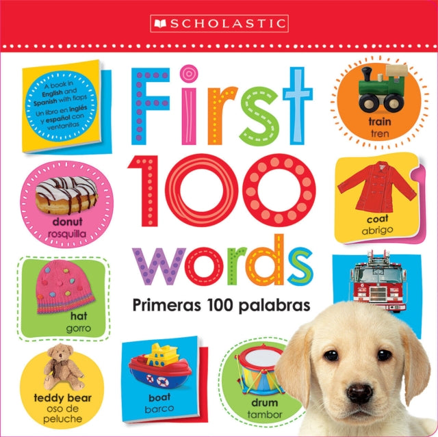 First 100 Words  Primeras 100 Palabras Scholastic Early Learners Lift the Flap Bilingual