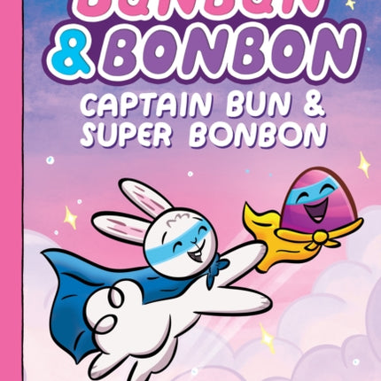 Captain Bun  Super Bonbon A Graphix Chapters Book Bunbun  Bonbon 3