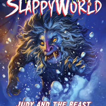 Judy and the Beast (Goosebumps Slappyworld #15): Volume 15