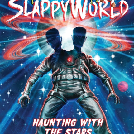 Haunting with the Stars (Goosebumps Slappyworld #17)