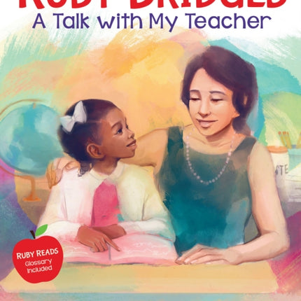 Ruby Bridges A Talk with My Teacher