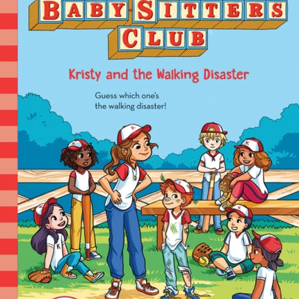 Kristy and the Walking Disaster (the Baby-Sitters Club #20)