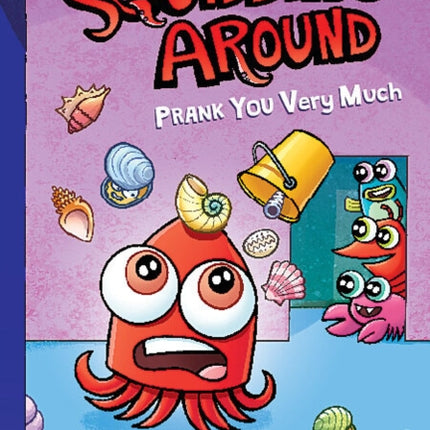 Prank You Very Much A Graphix Chapters Book Squidding Around 3