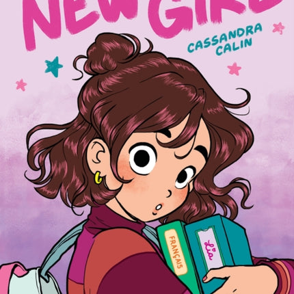 The New Girl A Graphic Novel the New Girl 1