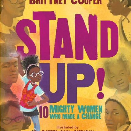 Stand Up!: 10 Mighty Women Who Made a Change