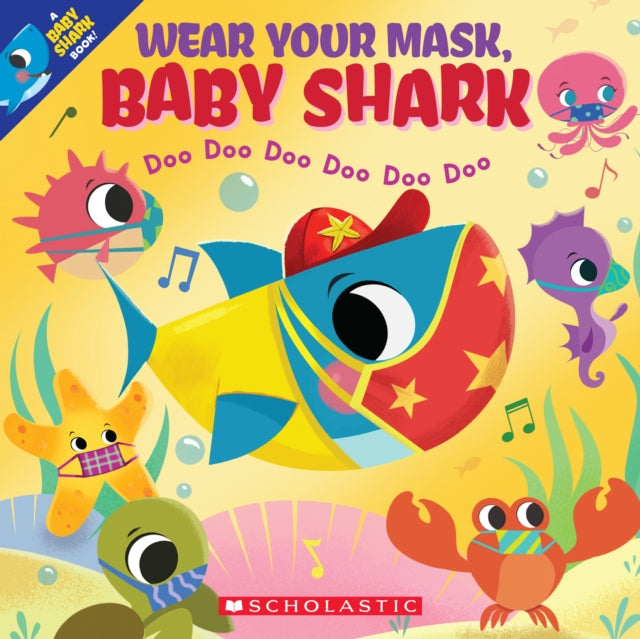 Wear Your Mask Baby Shark a Baby Shark Book