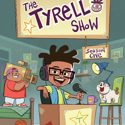 The Tyrell Show: Season One