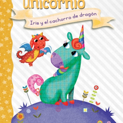 Diario de Un Unicornio #2: Iris Y El Cachorro de Dragón (Bo and the Dragon-Pup): Un Libro de la Serie Branches Volume 2