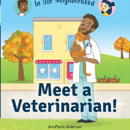 Meet a Veterinarian! (in Our Neighborhood)