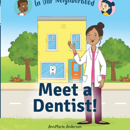 Meet a Dentist In Our Neighborhood
