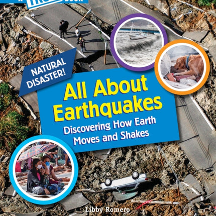 All about Earthquakes (a True Book: Natural Disasters)