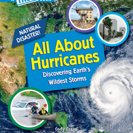 All about Hurricanes a True Book Natural