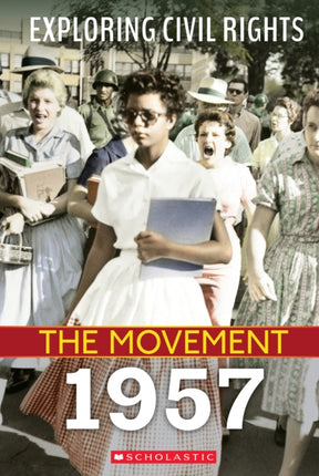 1957 Exploring Civil Rights The Movement