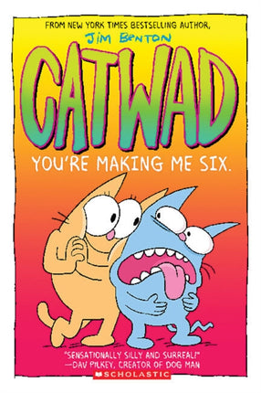 Youre Making Me Six A Graphic Novel Catwad 6