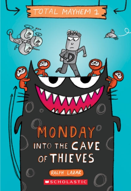 Monday - Into the Cave of Thieves (Total Mayhem #1)