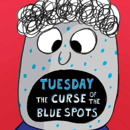 Tuesday  The Curse of the Blue Spots Total Mayhem 2