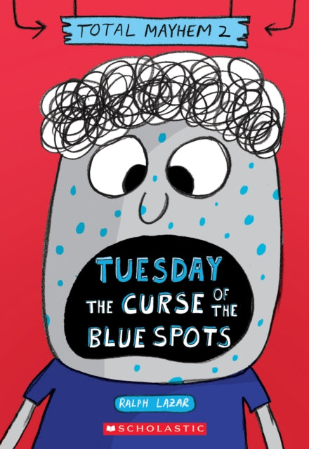 Tuesday  The Curse of the Blue Spots Total Mayhem 2