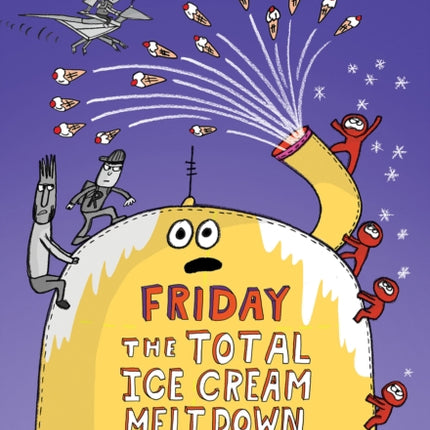 Friday - The Total Ice Cream Meltdown (Total Mayhem #5)