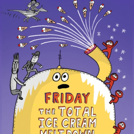 Friday - The Total Ice Cream Meltdown (Total Mayhem #5)