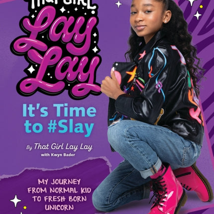 That Girl Lay Lay Its Time to Slay