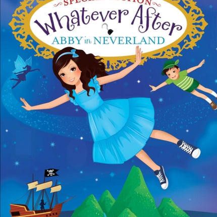 Abby in Neverland (Whatever After Special Edition #3)